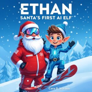 Ethan, Santa's First AI Elf Audiobook Edition