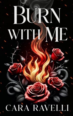 Burn with Me